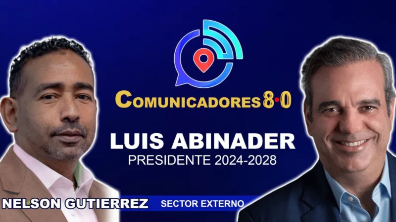 Comunicadores 8.0 Luís Abinader Presidente felicita a periodistas en su Día y exhorta seguir fortaleciendo la democracia