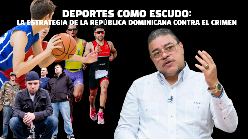 Deportes como escudo: La estrategia de la República Dominicana contra el crimen
