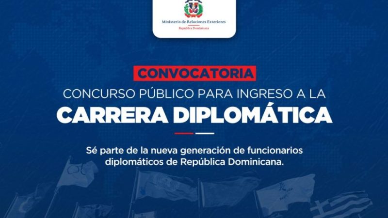 Convocatoria para el Concurso Público de ingreso a la Carrera Diplomática 2025 en República Dominicana