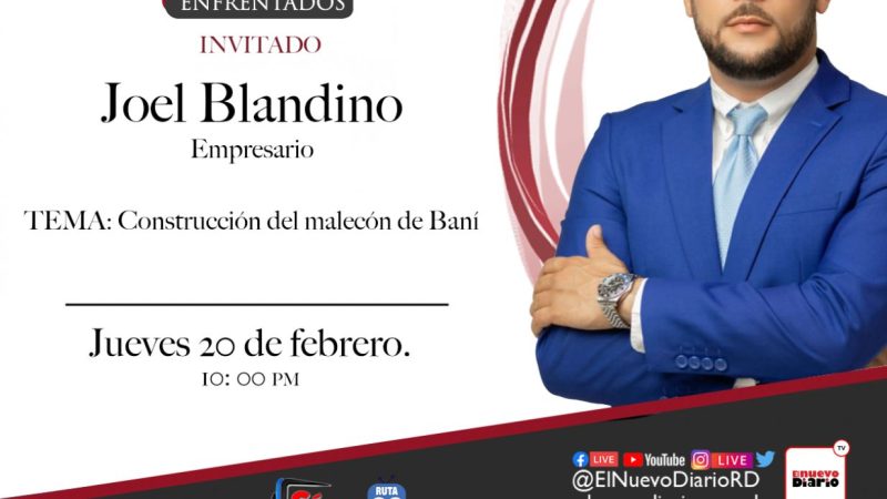 Joel Blandino será el invitado del programa “Enfrentados” para hablar sobre el malecón de Baní