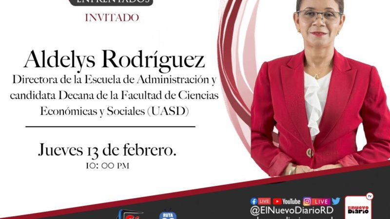 Aldelys Rodríguez, candidata a decana de la Facultad de Ciencias Económicas y Sociales de la UASD, estará este jueves en “Enfrentados”